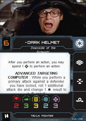 http://x-wing-cardcreator.com/img/published/Dark Helmet_General Mayhem_0.png